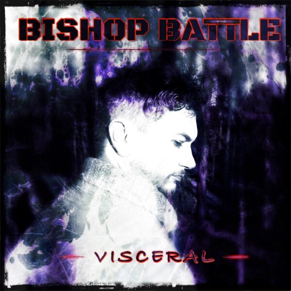 Bishop Battle Visceral cover art 1000
