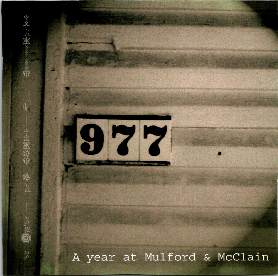 A Year At Mulford & McClain by Kevin Spain